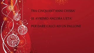 Miniatura de vídeo de "I Mitici Angioletti - Tra cinquant'anni (Canzoni natalizie con testo)(Christmas music with lyrics)"