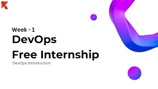 Famous DevOps Internship Program - 2.1 Introduction To DevOps (Day-1) Edited Wealth