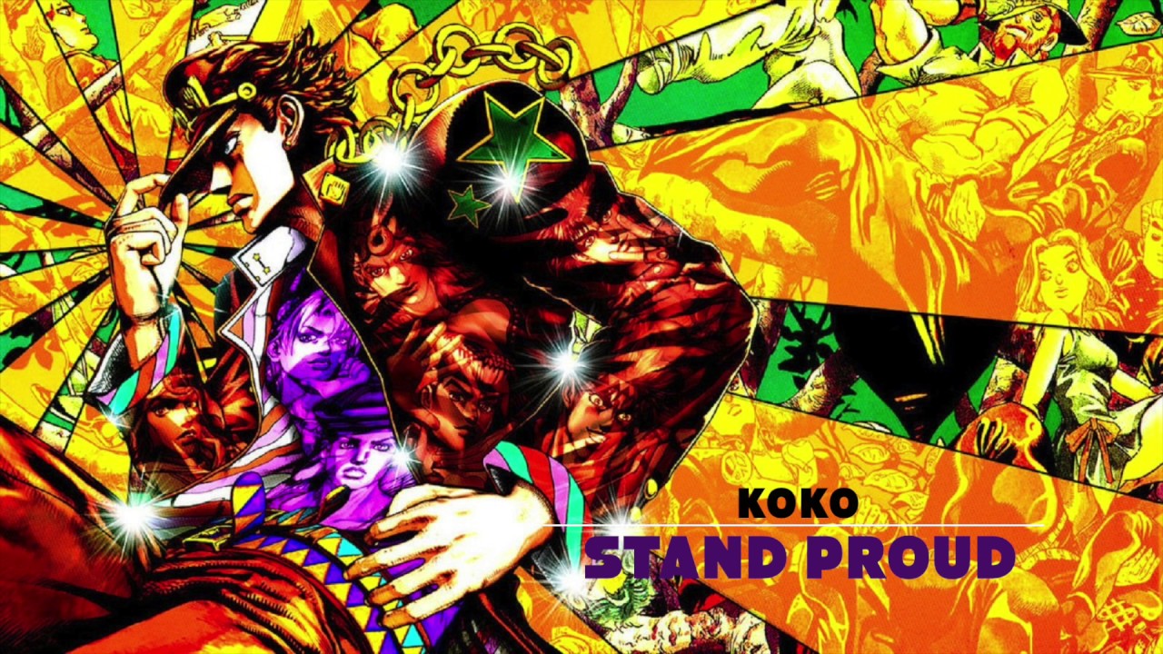 【JJBA】 S T A N D  P R O U D 【KoKo】