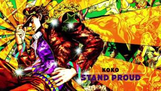 【JJBA】 S T A N D  P R O U D 【KoKo】