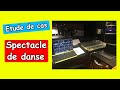 Etude de cas  gestion technique d un spectacle de danse