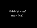 HABIBI  (I Need Your Love)