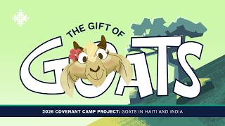 Covenant Camp Project 2026
This summer, Covenant campers will support goat husbandry programs in Haiti and India through Serve Globally partners. By providing goats, training, and agricultural education, families gain tools for lasting stability and flourishing.
https://covchurch.org/resource/camp-project/ Covenant Camp Project 2026