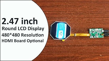 2.47inch Round Full IPS TFT LCD Screen 480*480 Resolution With MIPI DSI Interface HDMI Driver board