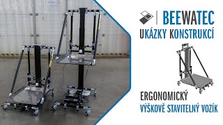 BEEWATEC ERGONOMICS  Ergonomický výškově stavitelný vozík | Ergonomic height adjustable cart