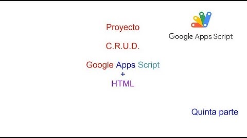 Proyecto Formulario HTML Google Apps Script Nº 5 - 2024
