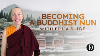 How Buddhist Nun Emma Slade Changed Her Life