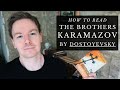 How to read dostoyevskys the brothers karamazov