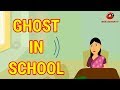 Ghost In School | Stories for Kids | English Cartoon | Maha CartoonTV English