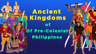 Ancient Kingdoms of Pre-Colonial Philippines