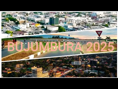 BUJUMBURA BURUNDI 2025 IGISAGARA GITEYE IGOMWE BUJUMBURA2025 UNE VILLE MAGNIFIQUE