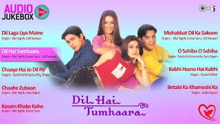 Dil Hai Tumhaara Jukebox Full Album Songs Arjun Rampal, Preity Zinta, Nadeem Shravan