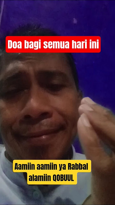 doa untuk semua hari ini aamiin aamiin ya Rabbal alamiin QOBUUL