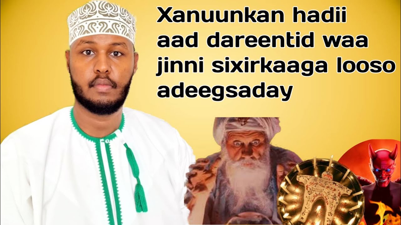 Xanuunkan hadii aad isku aragtid waa jinni khaadim ah oo sixirka kugu dhibaya