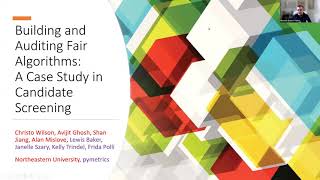 Building and Auditing Fair Algorithms: A Case Study in Candidate Screening