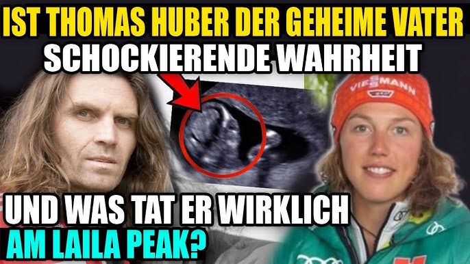 Schockierende Wahrheit: Ist Thomas Huber der geheime Vater – und was tat er  wirklich am Laila Peak?? - YouTube