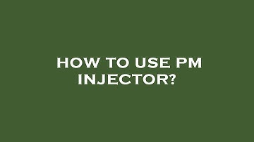 How to use pm injector?