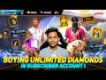 Buying Unlimited Diamonds In Subscribe Account First Time 😱😱😱 Garena Free Fire 2021