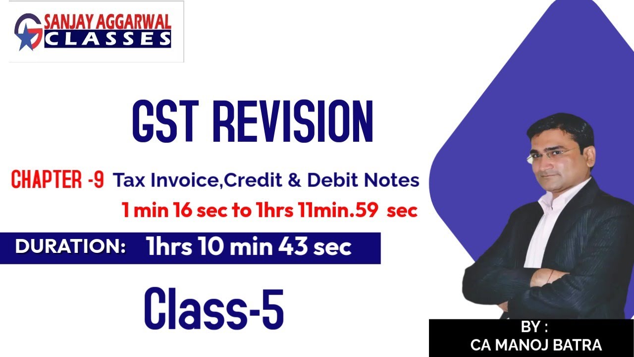 CA FINAL GST REVISION CLASS NO-5 CH-9 MAY 25 BY CA MANOJ BATRA - YouTube