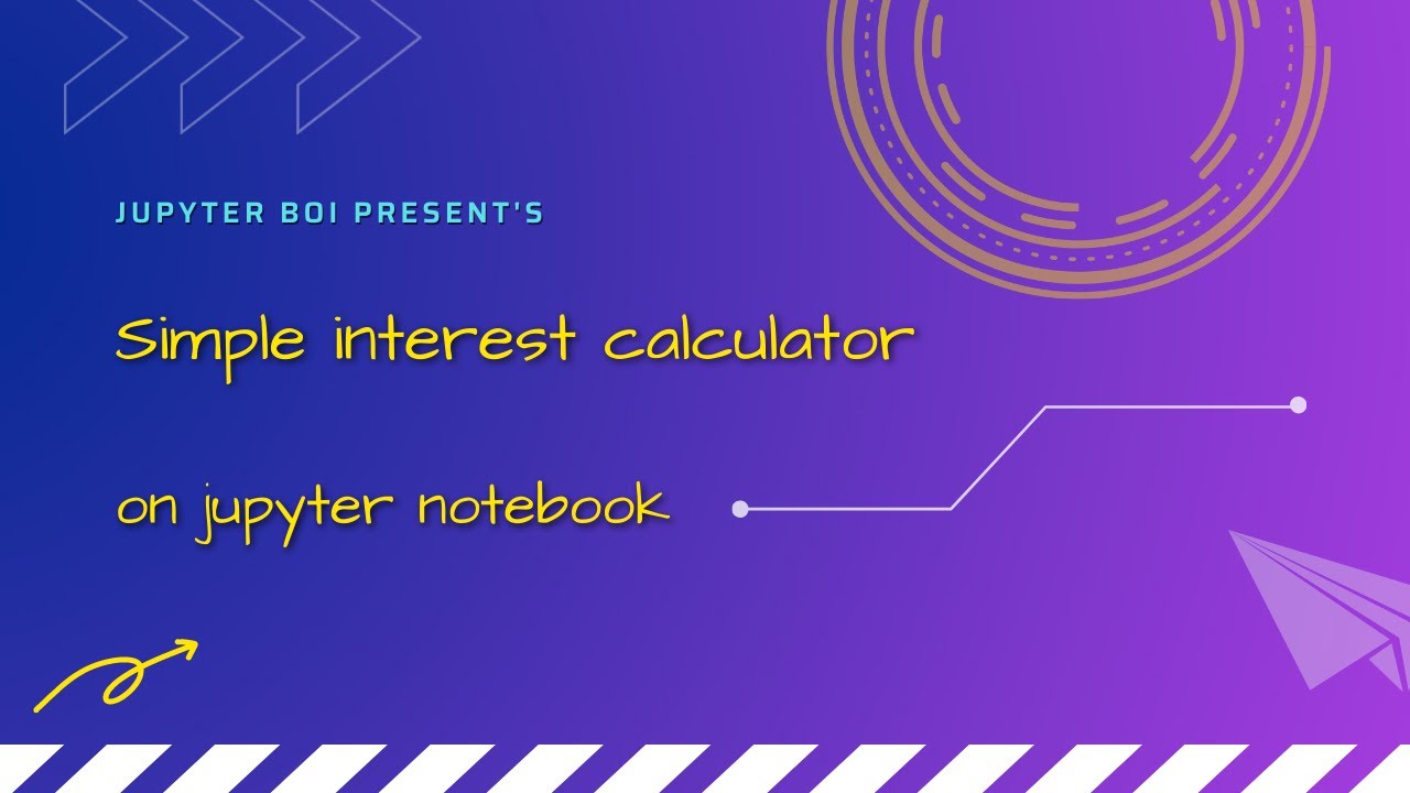 Simple Interest Calculator on Jupyter Notebook #Shorts#Python#Jupyter ...