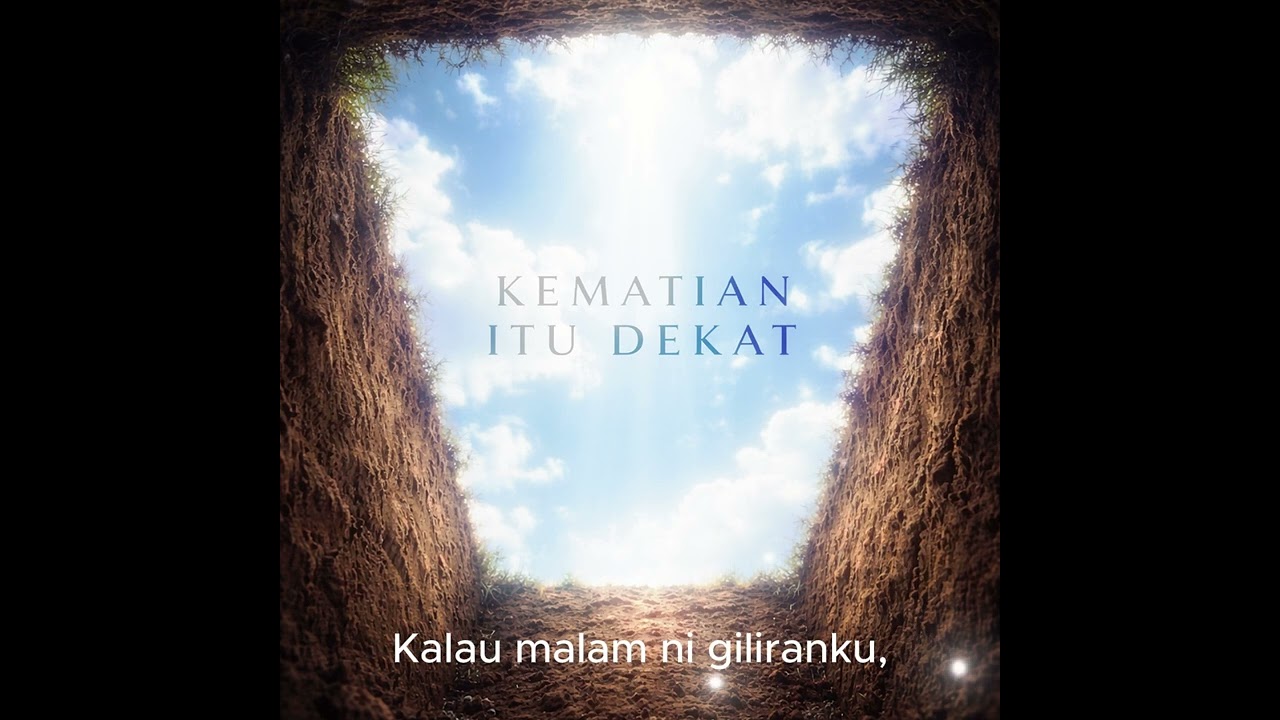 Kematian Itu Dekat (Lirik Video)