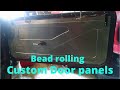 Bead rolled door panels - putting some beads on to Aluminum door panels