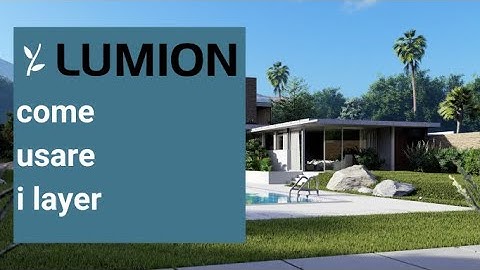 Lumion 12.5 Tutorial:  come utilizzare i layer per le animazioni