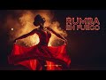 Rumba En Fuego 🔥 Best Spanish Rumba Playlist | Latin Dance &amp; Party Vibes