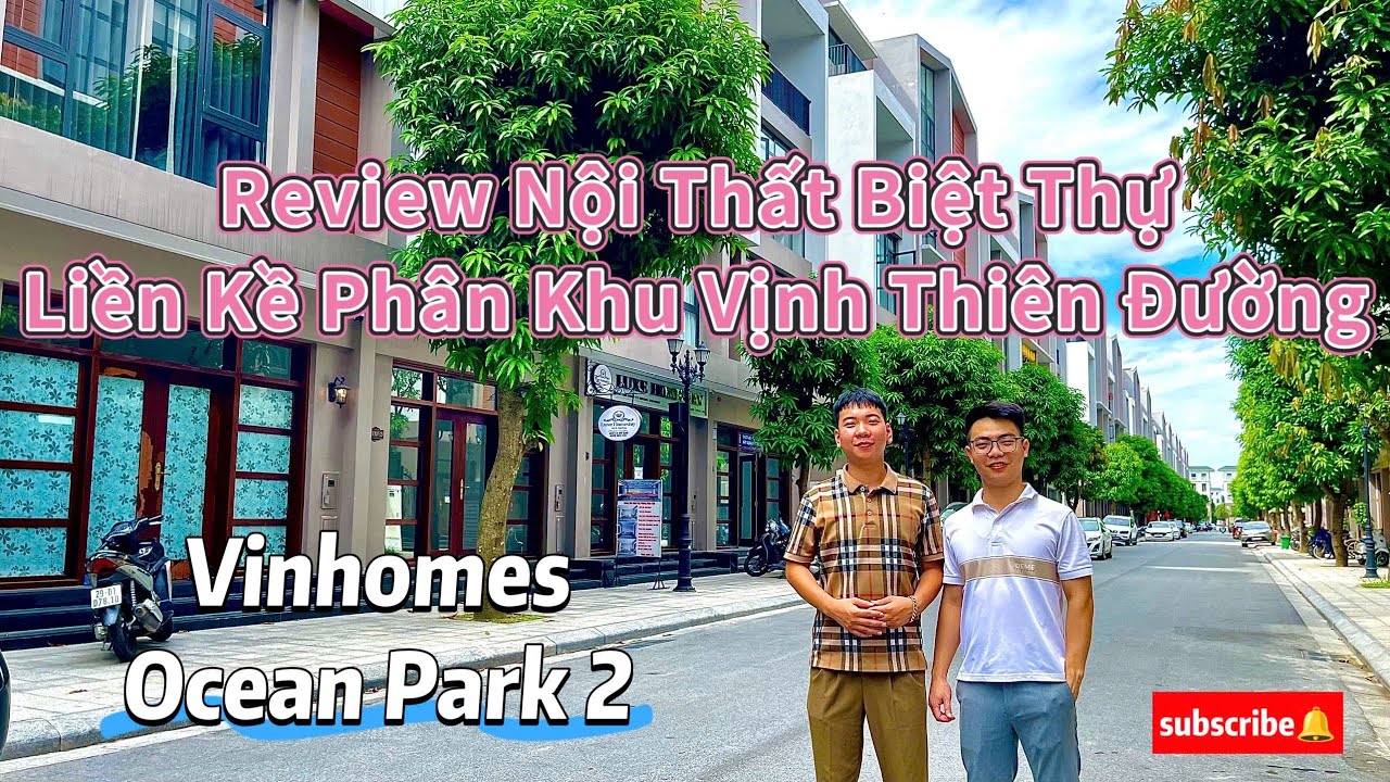 👉 Khám Phá Nội Thất Biệt Thự Liền Kề Vinhomes Ocean Park 3– Review Thực Tế Phân Khu Vịnh Thiên Đường