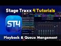Playback &amp; Queue Management in Stage Traxx 4 | Tutorial #4