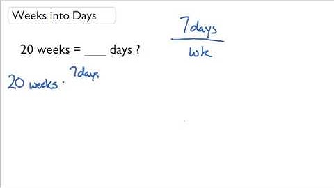 Convert weeks to days