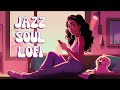 Chilled hiphop lofi  relaxing jazz  soul for stress relief