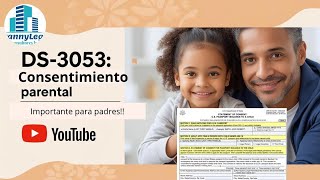 Formulario DS-3053! Lo que TODO padre debe saber antes de que su hijo viaje fuera del país. ✈️🇺🇸