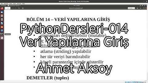 PythonDersleri-014 Veri Yapılarına Giriş - Ahmet Aksoy