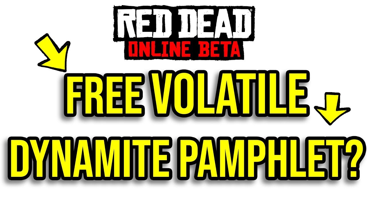 Free Volatile Dynamite Pamphlet Bug Rdr2 Online Volatile Dynamite