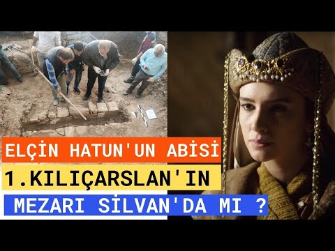 1.KILIÇARSLAN'IN MEZARI SİLVAN'DA MI ? / KUBBETÜSSULTAN'DA KİMLER YATIYOR ?