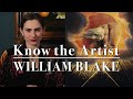 Know the artist william blake revisited