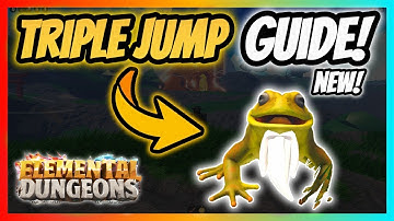 How To Get TRIPLE JUMP! | Elemental Dungeons