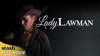 Lady Lawman | Old Western | Full Movie