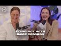 Dm highlights doing pot with paige desorbo