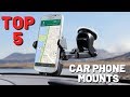 TOP 5 Best Car Phone Mounts Of 2019