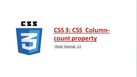 CSS 3: CSS Column (Column-count) Property in Hindi