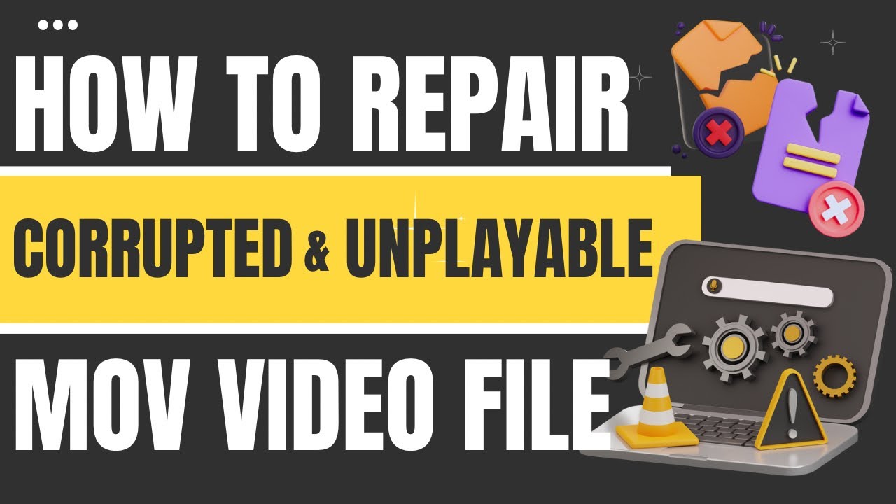 Unplayable How To Repair Corrupted & Unplayable MOV Video File - YouTube