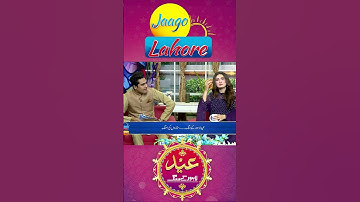 Jaago Lahore -Eid Special | #eidulfitr2025 #jaagolahore  #viralvideo #shorts  #shortvideo