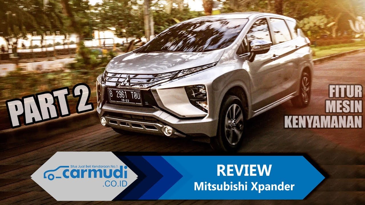 REVIEW Mitsubishi Xpander 2017 Indonesia Low MPV Paling Nyaman
