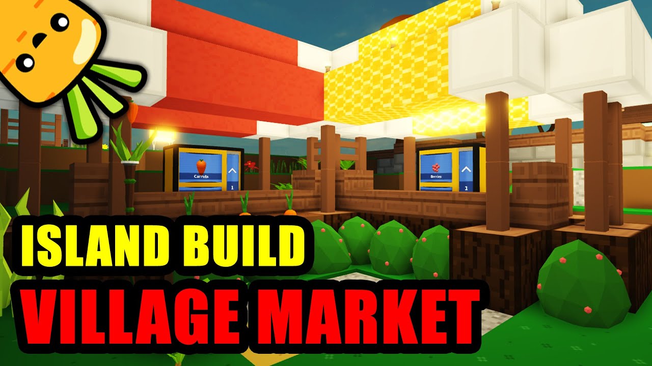 Roblox Island Building Ideas Tiny Village Theme How To Build A Market Youtube - how to make an idea roblox building