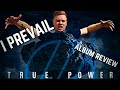 Is True Power a Truly Powerful Album? - I Prevail - Album Review!