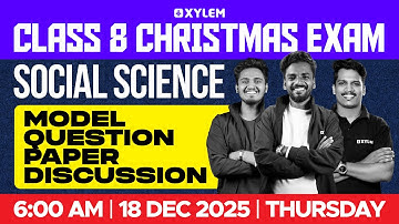 Class 8 Christmas Exam : Social Science | Model Question Paper Discussion | Xylem Class 8