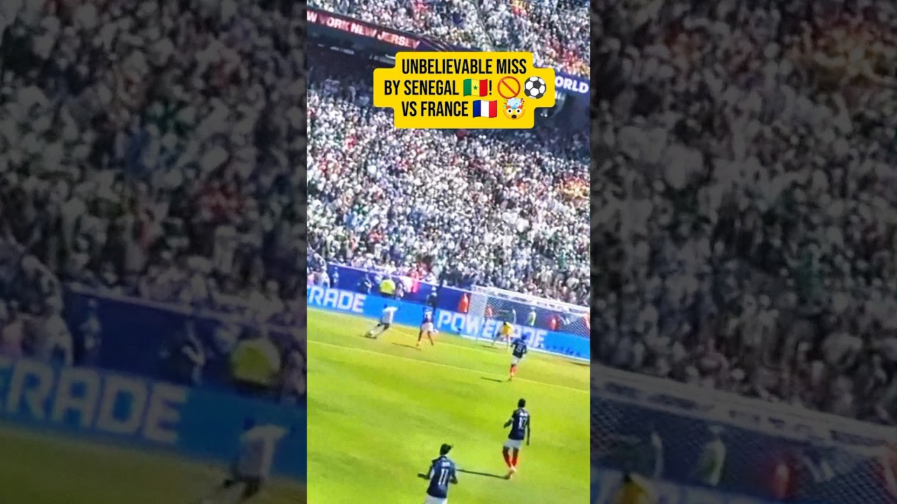 France vs Senegal 😱 This Miss by Senegal 😬 #Shorts #fifaworldcup