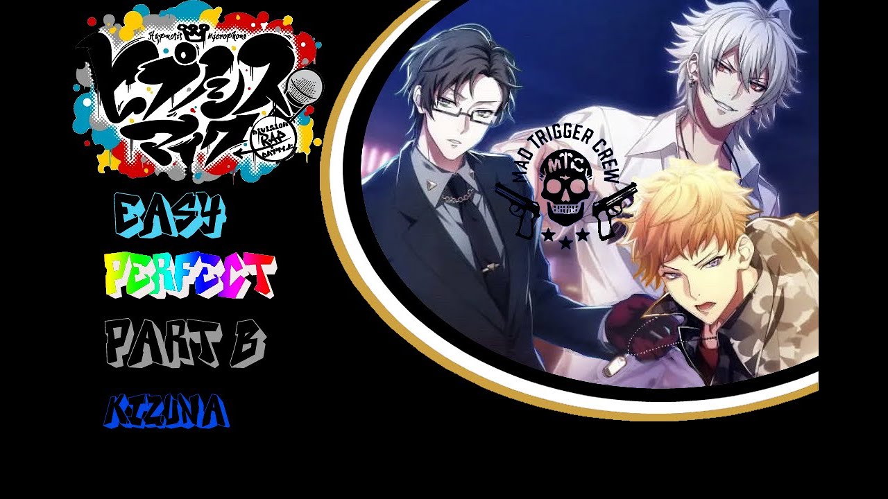 Kizuna EASY Part B PERFECT | Hypnosis Mic Alternative Rap Battle Kizuna EASY Part B PERFECT | Hypnosis Mic Alternative Rap Battle